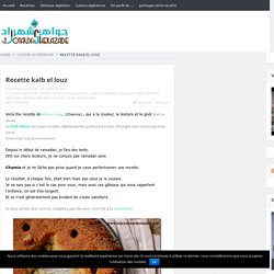 Recette kalb el louz - ..Les joyaux de Sherazade-gâteaux algériens-cuisine algérienne-cuisine du monde