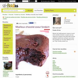 Recette de Moelleux chocolat coeur fondant