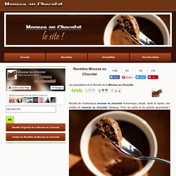 Mousse au chocolat - la recette de la mousse au chocolat en images