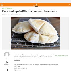 Recette du pain Pita mainson au thermomix - Recette Thermomix