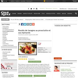 Recette Roulés de lasagne au prosciutto et aux épinards