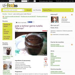 Recette de pate a tartiner genre nutella "Maman"