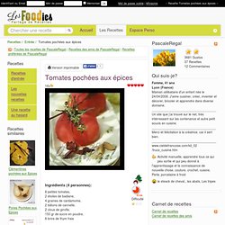 Recette de Tomates pochées aux épices
