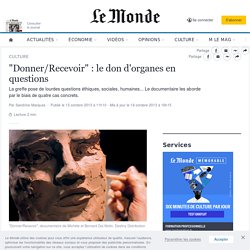 "Donner/Recevoir" : le don d'organes en questions