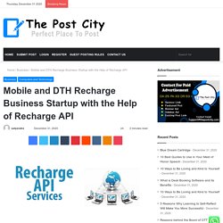 Mobile and DTH Recharge Business Startup with the Help of Recharge API