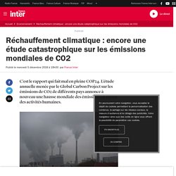 Réchauffement climatique : encore une étude catastrophique sur les émissions mondiales de CO2