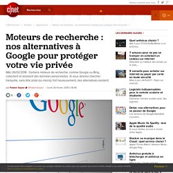 Moteurs de recherche : les alternatives à Google pour protéger votre vie privée