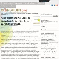 [Cahier de recherche]Non-usages en lieux publics : les automates des visio-guichets de service public - MARSOUIN.ORG-Mozilla Firefox
