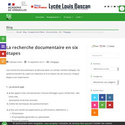 La recherche documentaire en six étapes - Lycée Louis Bascan
