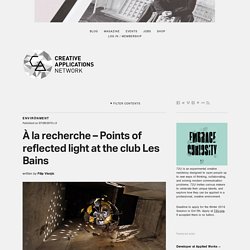 À la recherche - Points of reflected light at the club Les Bains / by @artcom