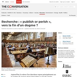 Recherche : « publish or perish », vers la fin d’un dogme ?