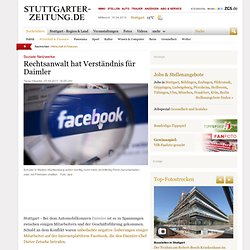 Soziale Netzwerke: Rechtsanwalt hat Verständnis für Daimler - Wirtschaft