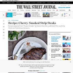 Recipe: Cherry-Smoked Strip Steaks