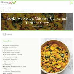 Book Two Recipe: Chickpea, Quinoa and Turmeric Curry
