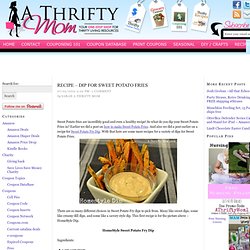 Recipe – Dip for Sweet Potato Fries