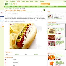 Home-Run Hot Dog Recipe by holidayscentral