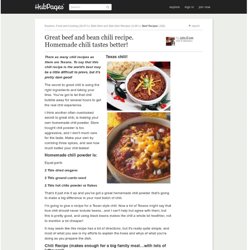 Great beef and bean chili recipe. Homemade chili tastes better!