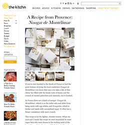 A Recipe from Provence: Nougat de Montélimar