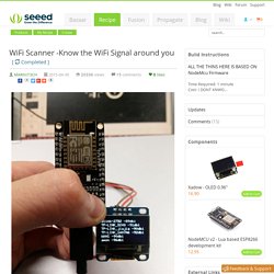 Seeed Recipe - WiFi Scanner -Know the WiFi Signal around you