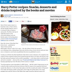 Harry Potter recipes: Snacks, desserts and drinks inspired by the books and movies