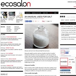 Things You Can Do with Salt: Recipes, Tips, Tricks, Ideas, DIY, How to
