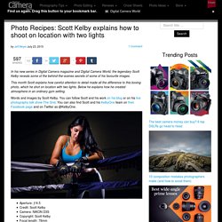 Photo Recipes: Scott Kelby explains how to shoot on location with two lights
