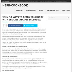 9 Simple Ways to Detox Your Body With Lemons (Recipes Included) - Herb-CookBook
