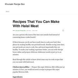 Recipes That You Can Make With Halal Meat