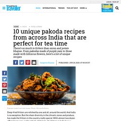 10 Unique Pakora Recipes From Across the Country - CNT India