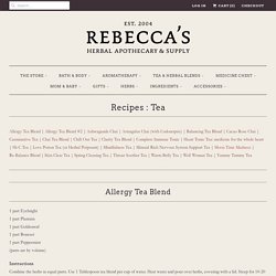 Recipes : Tea - Rebecca's Herbal Apothecary