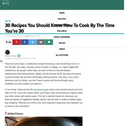30 Recipes You Should Know How To Cook By The Time You're 30