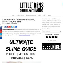 Slime Recipes, Slime Videos, and Best Slimey Ideas for Kids Science