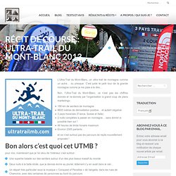 Récit de course : Ultra-Trail du Mont-Blanc 2013