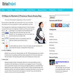 15 Ways to Reclaim 2 Precious Hours Every Day at Ririan Project
