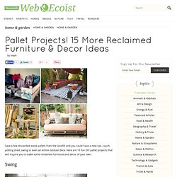 Pallet Projects! 15 More Reclaimed Furniture & Decor Ideas - WebEcoist