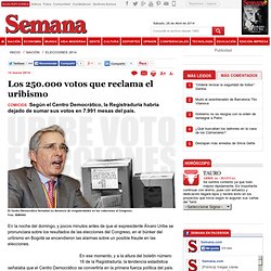Los 250.000 votos que reclama el uribismo, Elecciones 2014 - Semana