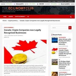 Canada: Crypto Companies now Legally Recognised Businesses