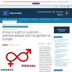 Un garçon, une fille ou une personne – la reconnaissance des personnes intersexes est insuffisante en Europe - Le carnet des droits de l'homme - Commissaire aux droits de l'homme