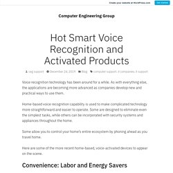 Hot Smart Voice Recognition and Activated Products