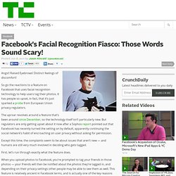 Facebook’s Facial Recognition Fiasco: Those Words Sound Scary!