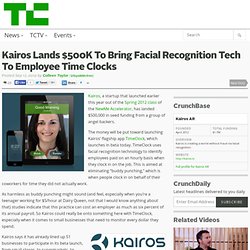 Kairos Lands $500K To Bring Facial Recognition Tech To Employee Time Clocks