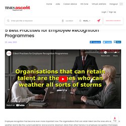 5 Best Practises for Employee Recognition Programmes - Global Research - Career Advice - Ascent - TimesAscent.coms