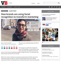 How brands are using facial recognition to transform marketing
