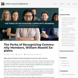 The Perks of Recognizing Community Members, William Rosetti Explains