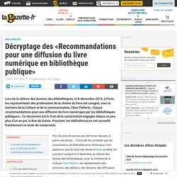 Décryptage des «Recommandations pour une diffusion du livre numérique en bibliothèque publique»