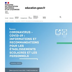 Ministère de l'Education nationale et de la Jeunesse : Covid-19, recommandations pour les établissements scolaires