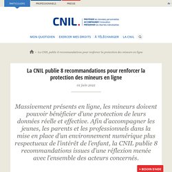 La CNIL publie 8 recommandations pour renforcer la protection des mineurs en ligne