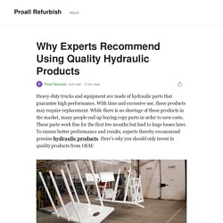 Why Experts Recommend Using Quality Hydraulic Products