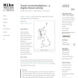 Travel recommendations – a dogme lesson activity