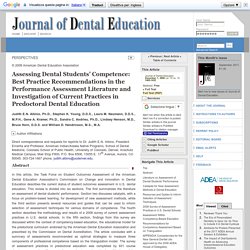 Assessing Dental Students’ Competence: Best Practice Recommendations in the Performance Assessment Literature and Investigation of Current Practices in Predoctoral Dental Education